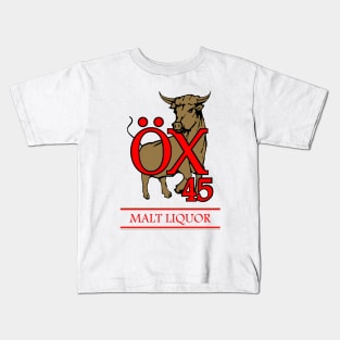 OX 45 Malt Liquor Kids T-Shirt